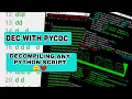 DECOMPYLE DECOMPILE WITH PYCDC DECODE PYTHON SCRIPT PYCDC DECRYPTING FULL METHOD