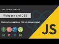 Learn CSS with Webpack and React App Client side Architecture MERN Stack JSUniv