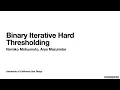 TILOS HOT-AI Workshop The Binary Iterative Hard Thresholding Algorithm with Arya Mazumdar UCSD