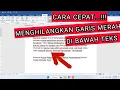 Lagu Gampang Banget! Cara Menghilangkan Garis Merah di Bawah Teks di Microsoft Word