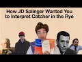 What Everyone Misunderstands About The Catcher in the Rye