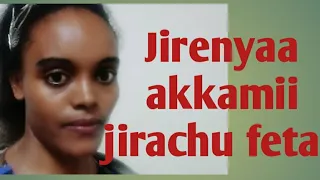 Jirenyaa Akkamii Jirachu Fetaa 