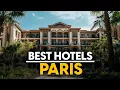 Best Hotels In Paris France - Top 5 Picks For Any Budget