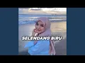 Download Lagu Selendang Biru