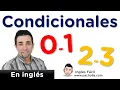 Condicionales en ingles explicados facil Aprende los 4 con ejemplos paso a paso