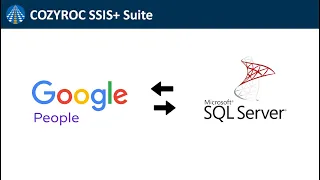 Google People SQL Server integration Connection Data import Export to SQL Server COZYROC SSIS