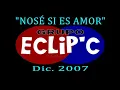 Eclip'c - Nose si es amor - (Dic. 2007) -  SLA.53.JLZ.