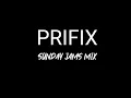 Download Lagu Prifix Sunday Jams Mix