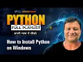 How to install Python 3 on Windows 11 Python Installation Learn Python