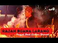 Download Lagu RAJAH | RAJAH BUANA LARANG