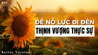 Để nỗ lực đi đến thịnh vượng thực sự | Better Version