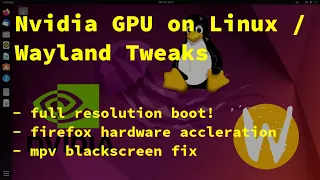 MUST Have Tweaks for Nvidia GPU on Wayland Linux