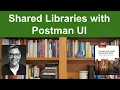 Using Shared Utility Libraries in Postman