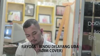 Download RAYOLA- Rindu Disayang Uda Cover Bg Adim_  Rancak Bana MP3