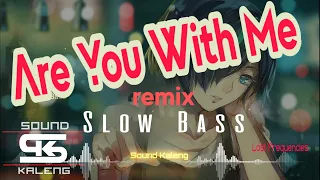 Download DJ ARE YOU WITH ME SLOW BASS Angklung | Kurosawah Remix | Sound Kaleng MP3