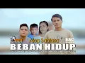 Lagu Alep Santosa - Beban Hidup (Official Music Video)