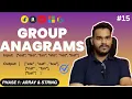 Group Anagrams Explained HashMap Sorting vs Frequency Count DSA Sheet Solution
