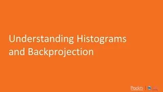 Hands-On Machine Learning with OpenCV 4 Understanding Histograms and Backprojection packtpub com