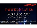 Download Lagu POWERSLAVES - MALAM INI ( NEW VERSION )