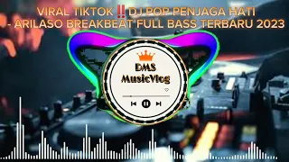 Download VIRAL TIKTOK‼️DJ POP PENJAGA HATI  - ARILASO BREAKBEAT FULL BASS TERBARU 2023 MP3