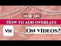 Add Overlays on VN Editing shorts Trend How to add overlay