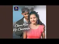 Download Lagu Chun Mun Ke Chumela