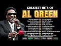 Best of Al Green - Greatest Hits & Top Songs ✨The Collection of Soulful Masterpieces ✨