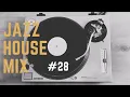 Lagu JAZZ HOUSE MIX SESSION #28