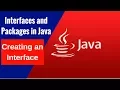 Interfaces and Packages in Java - Creating an Interface