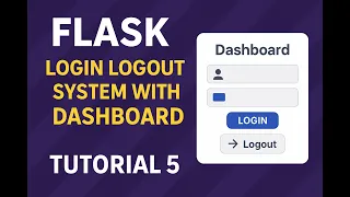 Flask Tutorial Flask Login Logout System with Dashboard Secure Flask Authentication Tutorial