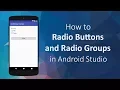 How to use Radio Buttons and Radio Groups in Android Studio