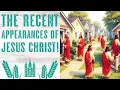 Download Lagu Recent Appearances of Jesus Christ!