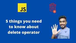 5 things you need to know about delete operator in JavaScript Interview guide