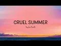 Taylor Swift - Cruel Summer (Lyrics)
