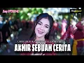 Lagu DJ AKHIR SEBUAH CERITA STYLE SIMPATIK VIRAL 2025