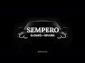 SEMPERO (Over Slowed + Reverb)