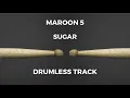 Download Lagu Maroon 5 - Sugar (drumless)