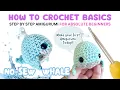 HOW TO CROCHET BASICS - AMIGURUMI FOR ABSOLUTE BEGINNERS
