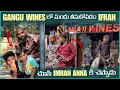 Lagu Gangu wines లో మందు తీసుకోవడం irfan చూసి imran Anna కి చెప్పాడు  | Pareshan irfan 