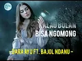Download Lagu Dara Ayu ft. Bajol Ndanu  || KALAU BULAN BISA NGOMONG | (Lyrics)