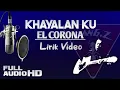 Download Lagu • EL CORONA • KHAYALANKU • Lirik