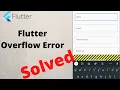 Overflow Error Solved in Flutter - Flutter tutorial 2022