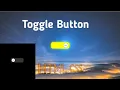 how to create a toggle button using HTML CSS only