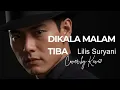 Lagu 🎵 Dikala Malam Tiba — Lilis Suryani | 🎷 Jazz Cover By Kav69 