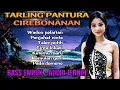 Lagu TARLING PANTURA CIREBONAN - TERVIRAL BANYAK DI CARI - BASS EMPUK AUDIO JERNIH 