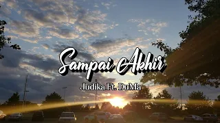 judika ft duma sampai akhir slowed lyrics 