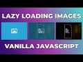 How to lazy load images in Javascript tutorial Intersection Observer API