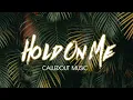 CalledOut Music - Hold On Me [Official Audio]