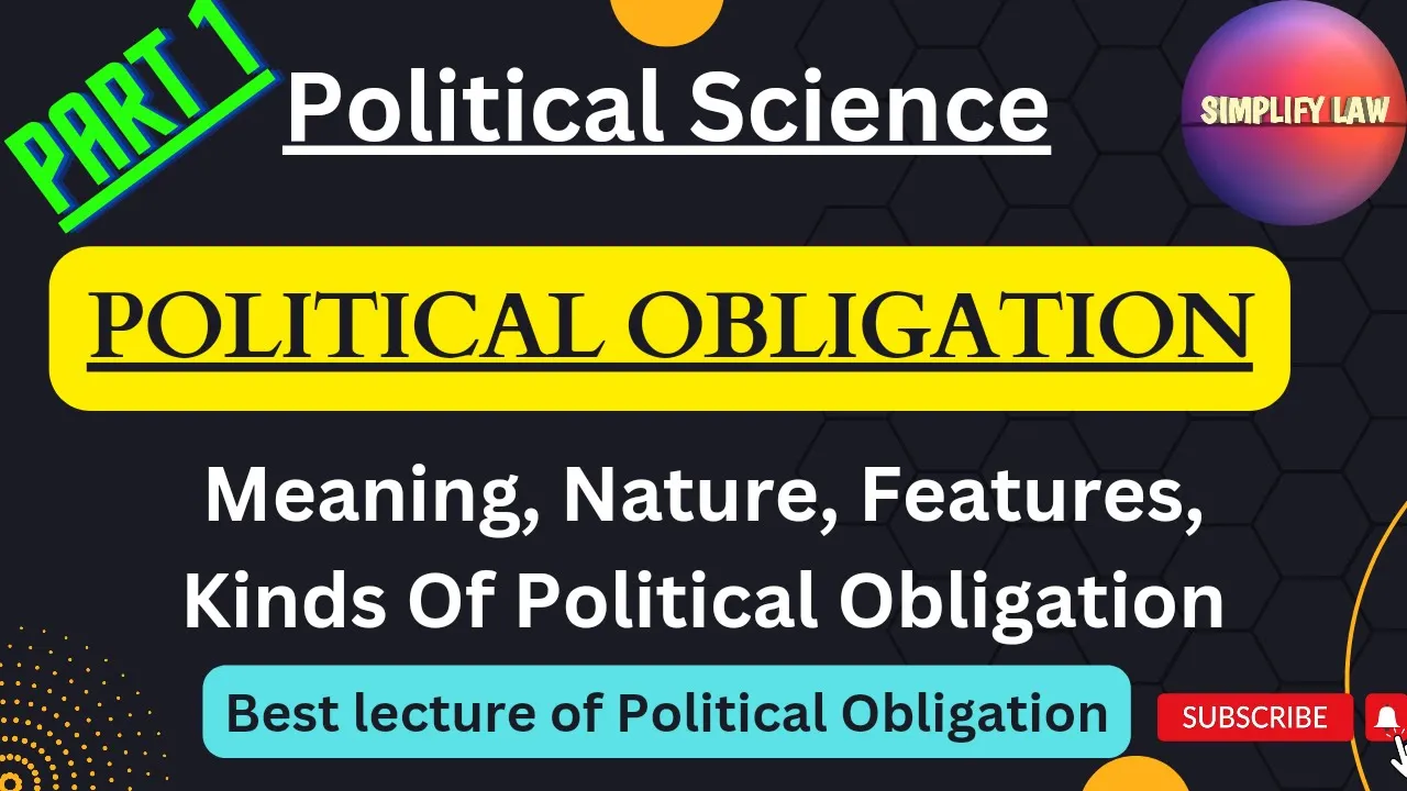 Political Obligation in Political Science | Meaning, Nature, Kinds of Political Obligation |