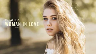 dj aurm woman in love emotional piano deep house music 